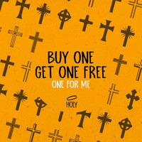 Buy One Get One Free - One for Me