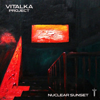 Vitalka Project - Nuclear Sunset