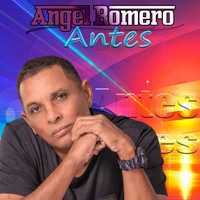 Angel Romero - Antes