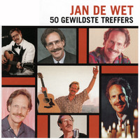 Jan de Wet - 50 Gewildste Treffers