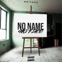 No Face - No Name (Explicit)