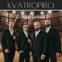 Kvatropirci - Ti daješ ljubezen