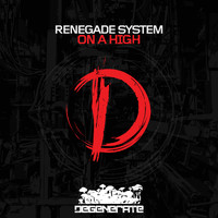 Renegade System - On a High