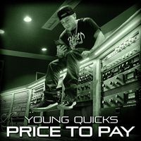 Young Quicks - Price to Pay (Explicit)