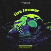 Tristeza - Live Forever (Explicit)