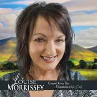 Louise Morrissey - Come Down the Mountain Katie Daly