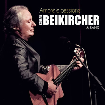 Konrad Beikircher - Amore e passione