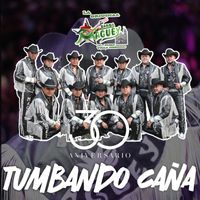 Banda Maguey - Tumbando Caña (Versión 30 Aniversario)