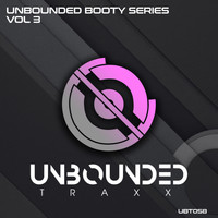 Unbounded Booty Series - Vol 3