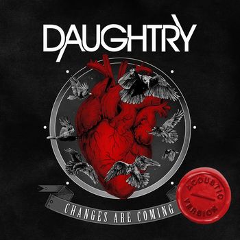 Daughtry - Changes Are Coming (Acoustic)