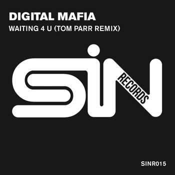 Digital Mafia - Waiting 4 U (Tom Parr Remix)