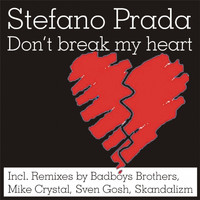 Stefano Prada - Don't Break My Heart