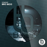 Bro Seco - Tonight