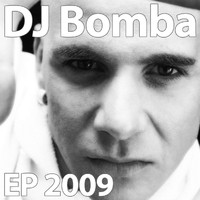 DJ Bomba - EP 2009