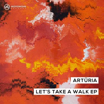 Artüria - Let's Take A Walk EP