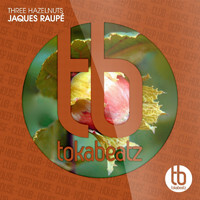 Jaques Raupé - Three Hazelnuts