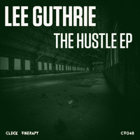 Lee Guthrie - The Hustle EP