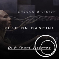 Groove D'Vision - keep on dancing
