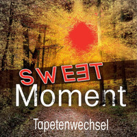 Tapetenwechsel - Sweet Moment (Extended Mix)