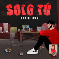 Robin Ivan - Solo Tu