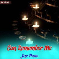 Joy Paul - Can Remember Me