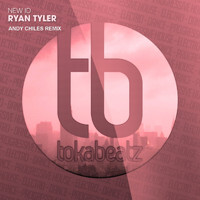 Ryan Tyler - New Id (Andy Chiles Remix)