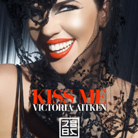 Victoria Aitken - Kiss Me