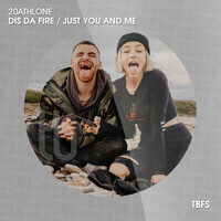 20 Athlone - Dis da Fire / Just You and Me