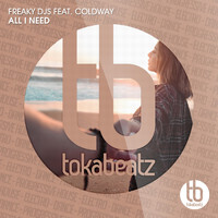 Freaky DJs feat. Coldway - All I Need