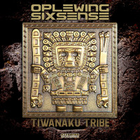 Oplewing, Sixsense - Tiwanaku Tribe