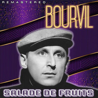 Bourvil - Salade de fruits (Remastered)