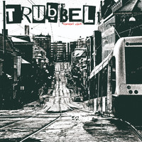 Trubbel - Samlad värk