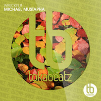 Michael Mustapha - Wreckin It