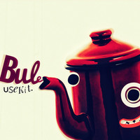 Use Kit. - Bule