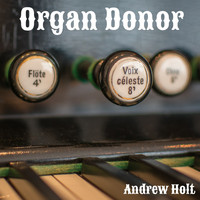 Andrew Holt - Organ Donor