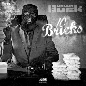 Young Buck - 10 Bricks (Explicit)