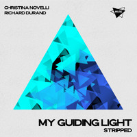 Christina Novelli & Richard Durand - My Guiding Light (Stripped)
