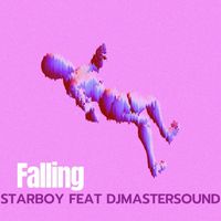 Starboy - Falling (Radio Edit)