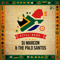 Dj Marcon & The Palo Santos - Still Here