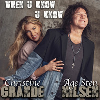 Åge Sten Nilsen, Christine Grande - When U Know U Know