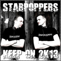 Starpoppers - Keep on 2K13