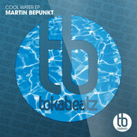 Martin BePunkt - Cool Water EP