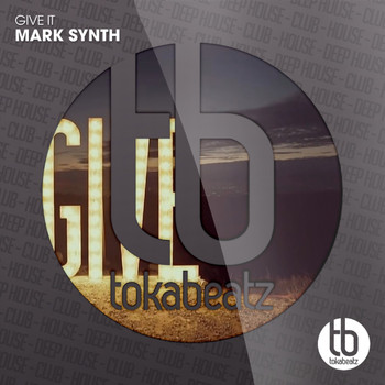 Mark Synth - Give It