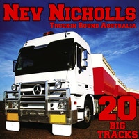 Nev Nicholls - Truckin’ ‘Round Australia
