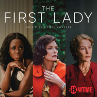 Geoff Zanelli - The First Lady, Season 1 (Music From the Original TV Series)