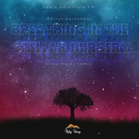 Adrian Earnshaw - Breathing In The Stellar Nursery (Nicky Havey Remix)