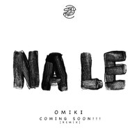 Omiki - Na Le (Coming Soon!!! Remix)