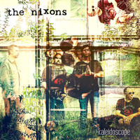 The Nixons - Kaleidoscope