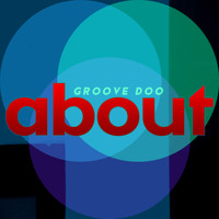 Groove Doo - About