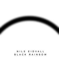 Nils Eidvall - Black Rainbow (Explicit)
